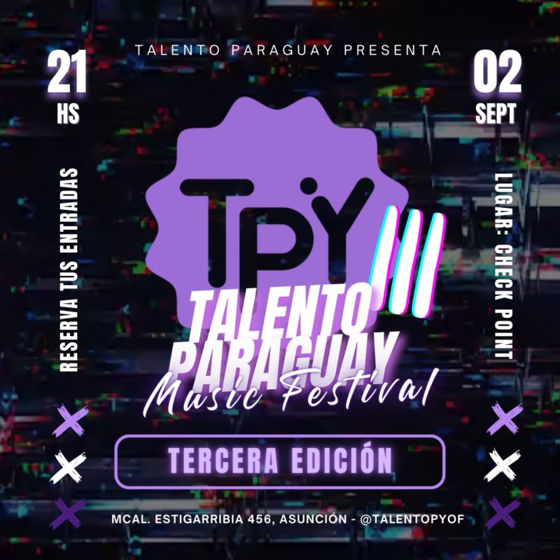 Se viene el TALENTO PY MUSIC FESTIVAL